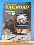 Railfan & Railroad Magazine 2000 August Travelling with the 4449 Last Passenger