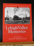 Lehigh Valley Memories By David Marcham 1941-1959 NY Finger Lakes Region Soft Co