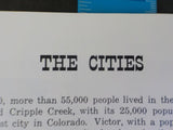 Cripple Creek! A Quick History of The World's Greatest Gold Camp by Leland Feitz