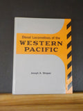 Diesel Locomotives Of The Western Pacific By Joseph A. Strapac Hard Cover   WP
