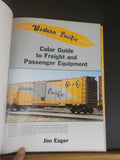 Western Pacific Color Guide to Freight and Passenger Equipment Morning Sun Books