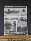 Interurbans of Utah Interurbans Special #15 Black & White cover   Stapled