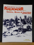 Finescale Railroader 2005 Logging, Mining & Industrial Annual March 2005