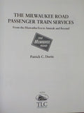 Milwaukee Road Passenger Train Services, the by Patrick Dorin Hard Cover