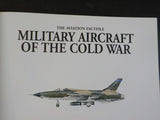 Military Aircraft of the Cold War The Aviation Factfile General Editor Jim Winch