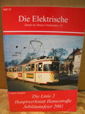 Die Elektrische Freunde Heft 12 Die Linie 2 Hauptwerkstatt Hansestrasse