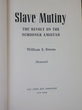 Slave Mutiny The Revolt on the Schooner Amistad by William A. Owens w/ dust jack