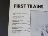 First Trains Illustrated History of the Railways  No.1 1830-1890  Soft Cover