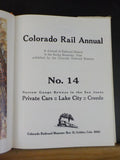 Colorado Rail Annual #14 Narrow Gauge Byways San Juans Private cars Lake City Cr