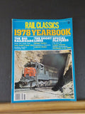 Rail Classics Magazine 1978 Yearbook Big Railroads Short Lines Alco PA Logging