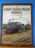 Light Track from Arras, The by TR Heritage NArrow Gauge at War Vol 3 Soft Cover