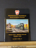 Pennsylvania Railroad Diesel Locomotive Pictorial Vol 4 Baldwin Cab and Transfer
