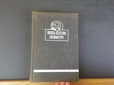Diesel Electric Locomotive By Foell & Thompson 1946 685 pages HC