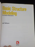 Basic Structure Modeling for Model Railroaders by Jeff Wilson A Model Railroader