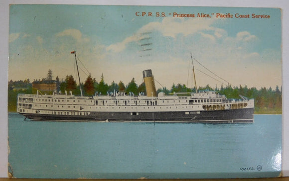 Postcard C.P.R. S.S. Princess Alice Pacific Coast Service Postmarked 1918?