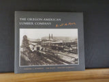 Oregon-American Lumber Company Ain’t No More by Kamholz,Kamholz,Blain HC