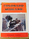 Colorado Midland by Morris Cafky 1965 DJ With Maps Limited Ed SIGNED #4809