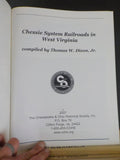 Chessie System Railroads in West Virginia by Thomas W Dixon Jr Soft Cover