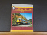 Algoma Central in Color by Stephen M. Timko w/ dust jacket  Morning Sun Books