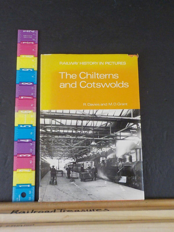 Railway History in Pictures The Chilterns and Cotswolds by R Davies & MD Grant