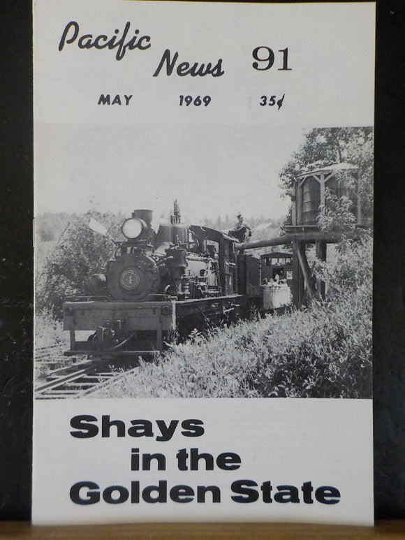 Pacific News #91 Pacific Rail News Shays in the Golden State May 1969