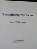 Sacramento Northern by Harre W Demoro  W dust jacket