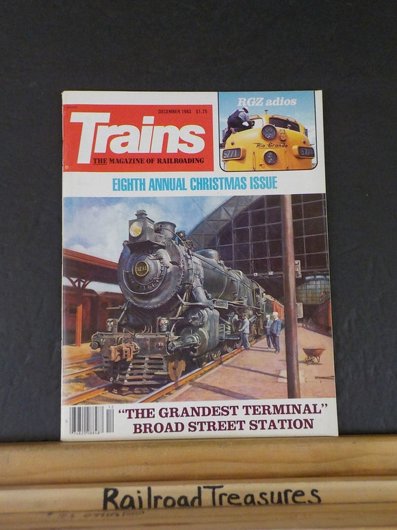 Trains Magazine 1983 December Broad Street Station RGZ adios