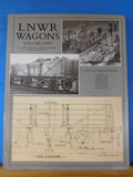 LNWR Wagons Volume 1 by the London & North Western Railway Society   EDITED BY C