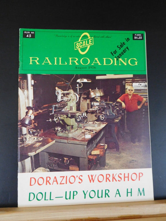 O Scale Railroading #45 August 1976 Dorazio's worksop Doll up your AHM