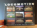 Locomotion by O.S. Nock A world survey of railway traction w/ Dust jacket