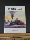 Topeka Rails by William O Gibson   Soft Cover