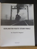 Burlington Route Steam Finale by Stagner Years 1954-1966 soft cover 1997