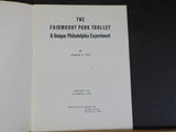 Fairmount Park Trolley, The  A Unique Philadelphia Experiment w/MAP