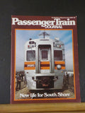 Passenger Train Journal #62 1982 June Vol 13 #12 PTJ New life for South Shore