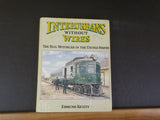 Interurbans Without Wires by Edmund Keilty Rail motorcar Interurbans Special 66