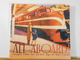 All Aboard Images from the Golden Age of Rail Travel by Johnson & O'Leary SC