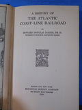History Of The Atlantic Coast Line Railroad By Howard Douglas Dozier 1920 HC