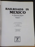 Railroads in Mexico An illustrated history Volume 1 by Francisco Franco