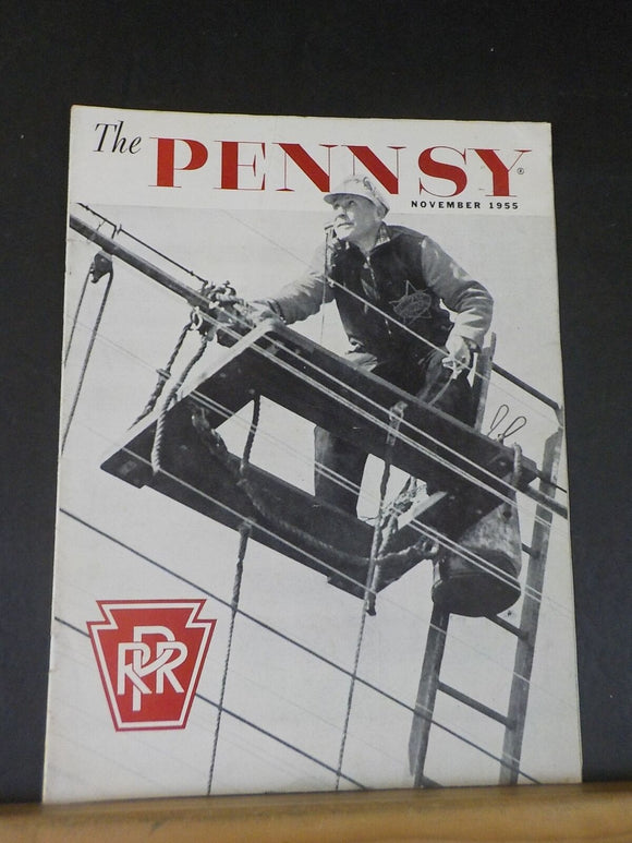 Pennsy Employee Magazine, The 1955 November ‘Don’t Stand Me Still’