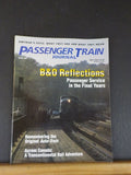 Passenger Train Journal #209 1995 May B&O Reflections Passenger Service Final