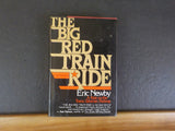 Big Red Train Ride, The  Trans-Siberian Railway By Eric Newby    w/dust jacket