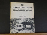 Fairmount Park Trolley, The  A Unique Philadelphia Experiment w/MAP