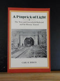 Pinprick of Light By Carl Byron Troy & Greenfield Railroad & Its Hoosac Tunnel