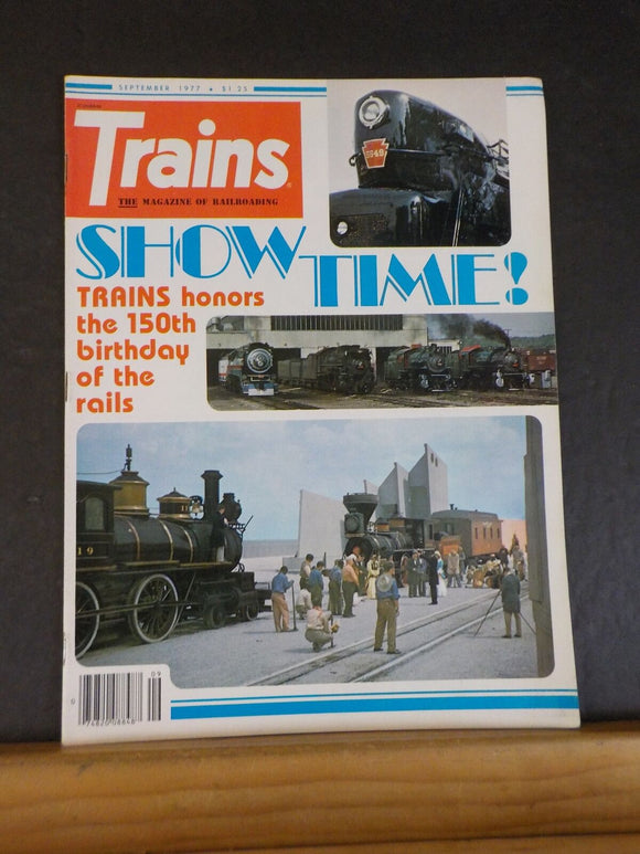 Trains Magazine 1977 September Show time 150th birthday of the rails