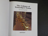 Colours of Yesterday’s Trams By Marin Jenkins & Ian Stewart  Hard cover