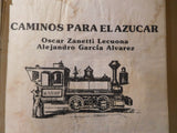 Caminos Para El Azucar Oscar Zanetti Lecuona & Alejandro Garcia Alvarez Damaged