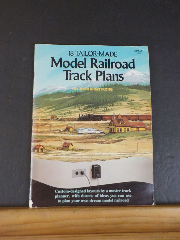 18 Tailor-made Model Railroad Track Plans by John Armstrong Soft Cover 1983