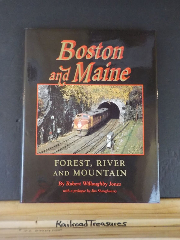 Boston and Maine Forest, River and Mountain by Robert Willoughby Jones w/ DJ