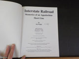 Interstate Railroad Memories of an Appalachian Short Line  SIGNED    Hard Cover