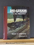 Rio Grande to the Pacific by Robert LeMassena SIGNED Limited Edition